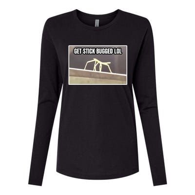 Get Stick Bugged Lol Meme Womens Cotton Relaxed Long Sleeve T-Shirt