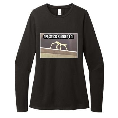 Get Stick Bugged Lol Meme Womens CVC Long Sleeve Shirt