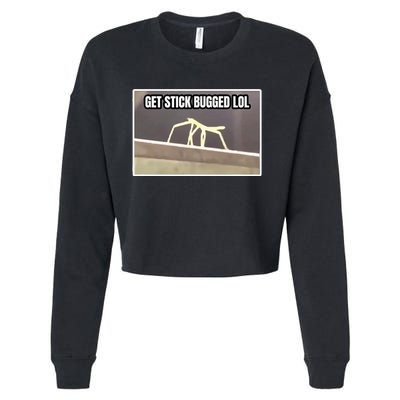 Get Stick Bugged Lol Meme Cropped Pullover Crew