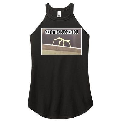 Get Stick Bugged Lol Meme Women’s Perfect Tri Rocker Tank