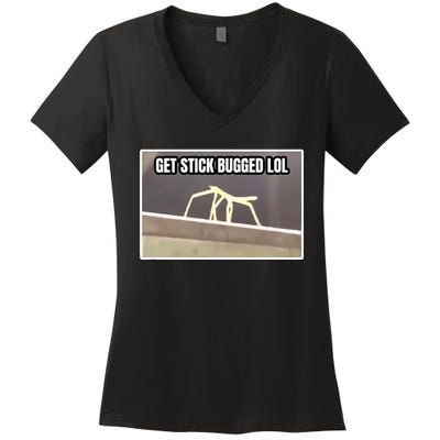 Get Stick Bugged Lol Meme Women's V-Neck T-Shirt