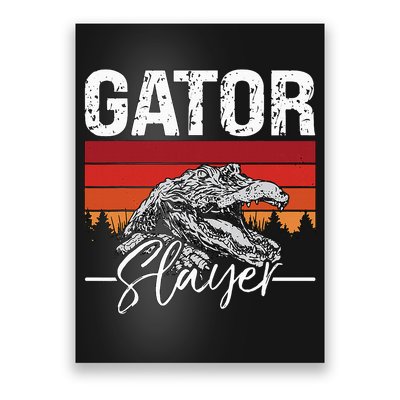 Gator S.L.A.Y.E.R Crocodiles Gator Hunting Alligator Hunting Poster