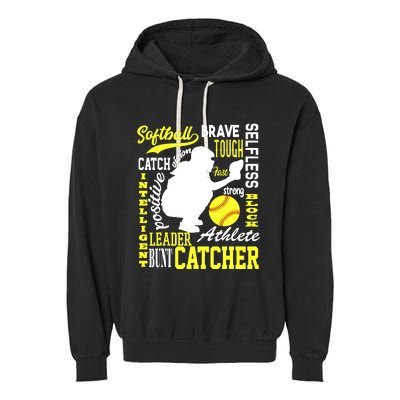 Girl Softball Catcher Great For Teens Traits Of A Catcher Garment-Dyed Fleece Hoodie