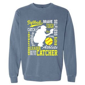 Girl Softball Catcher Great For Teens Traits Of A Catcher Garment-Dyed Sweatshirt