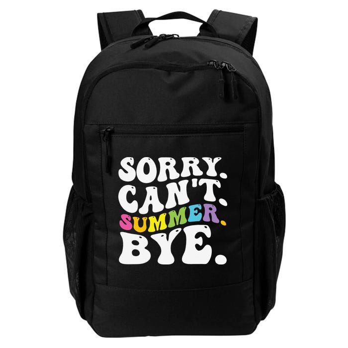 Groovy Sorry Cant Summer Bye Teacher Last Day Of School Backpack
