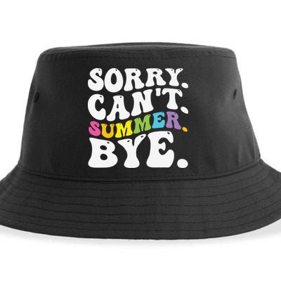 Groovy Sorry Cant Summer Bye Teacher Last Day Of School Sustainable Bucket Hat