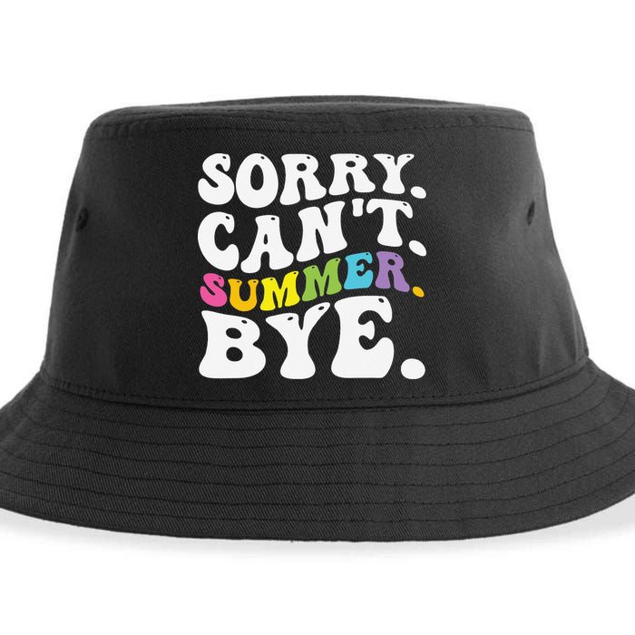 Groovy Sorry Cant Summer Bye Teacher Last Day Of School Sustainable Bucket Hat