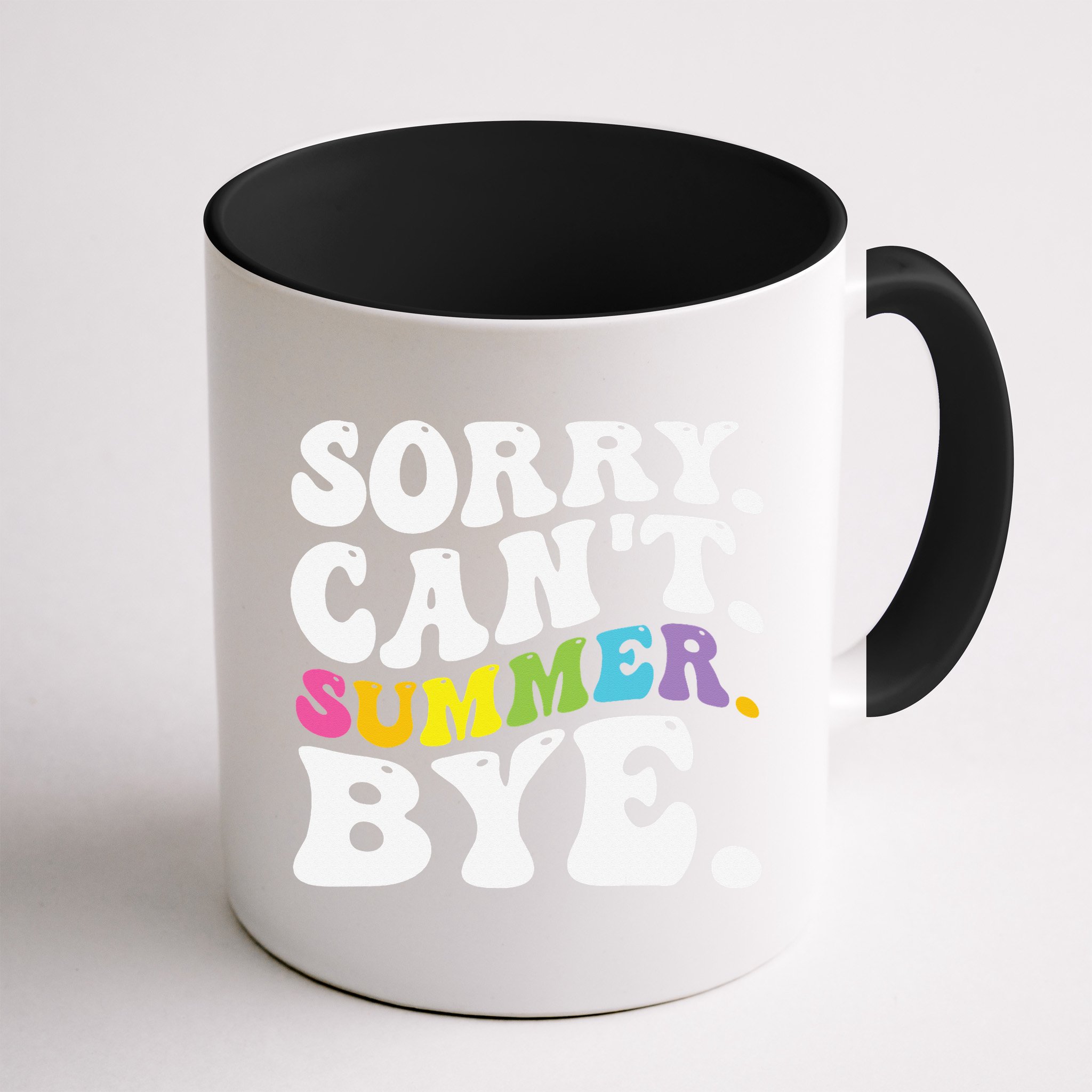 Groovy Sorry Cant Summer Bye Teacher Last Day Of School Mug