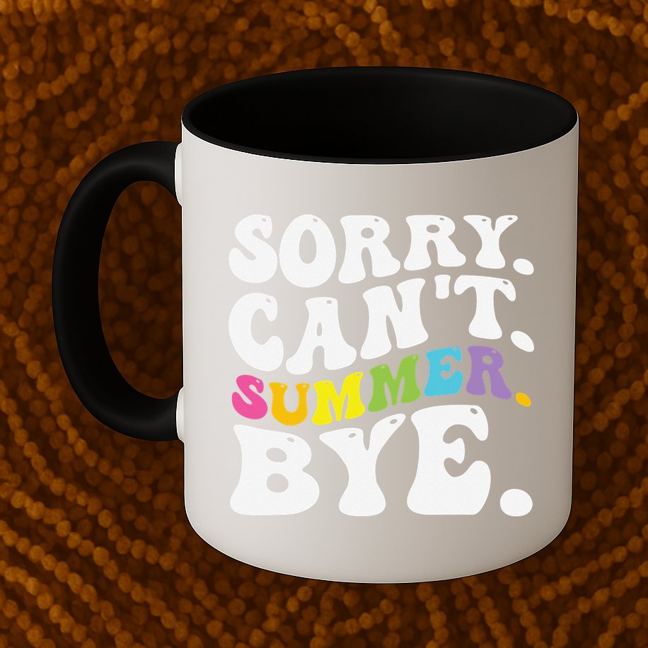 Groovy Sorry Cant Summer Bye Teacher Last Day Of School Mug
