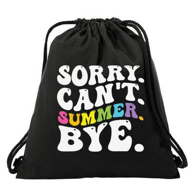 Groovy Sorry Cant Summer Bye Teacher Last Day Of School Drawstring Bag