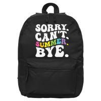 Groovy Sorry Cant Summer Bye Teacher Last Day Of School 16 in Basic Backpack