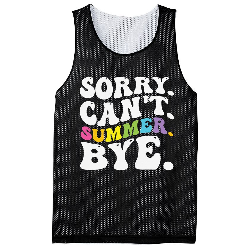 Groovy Sorry Cant Summer Bye Teacher Last Day Of School Mesh Reversible Basketball Jersey Tank