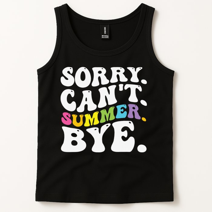 Groovy Sorry Cant Summer Bye Teacher Last Day Of School Tank Top
