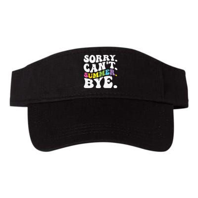 Groovy Sorry Cant Summer Bye Teacher Last Day Of School Visor