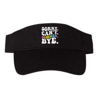 Groovy Sorry Cant Summer Bye Teacher Last Day Of School Visor