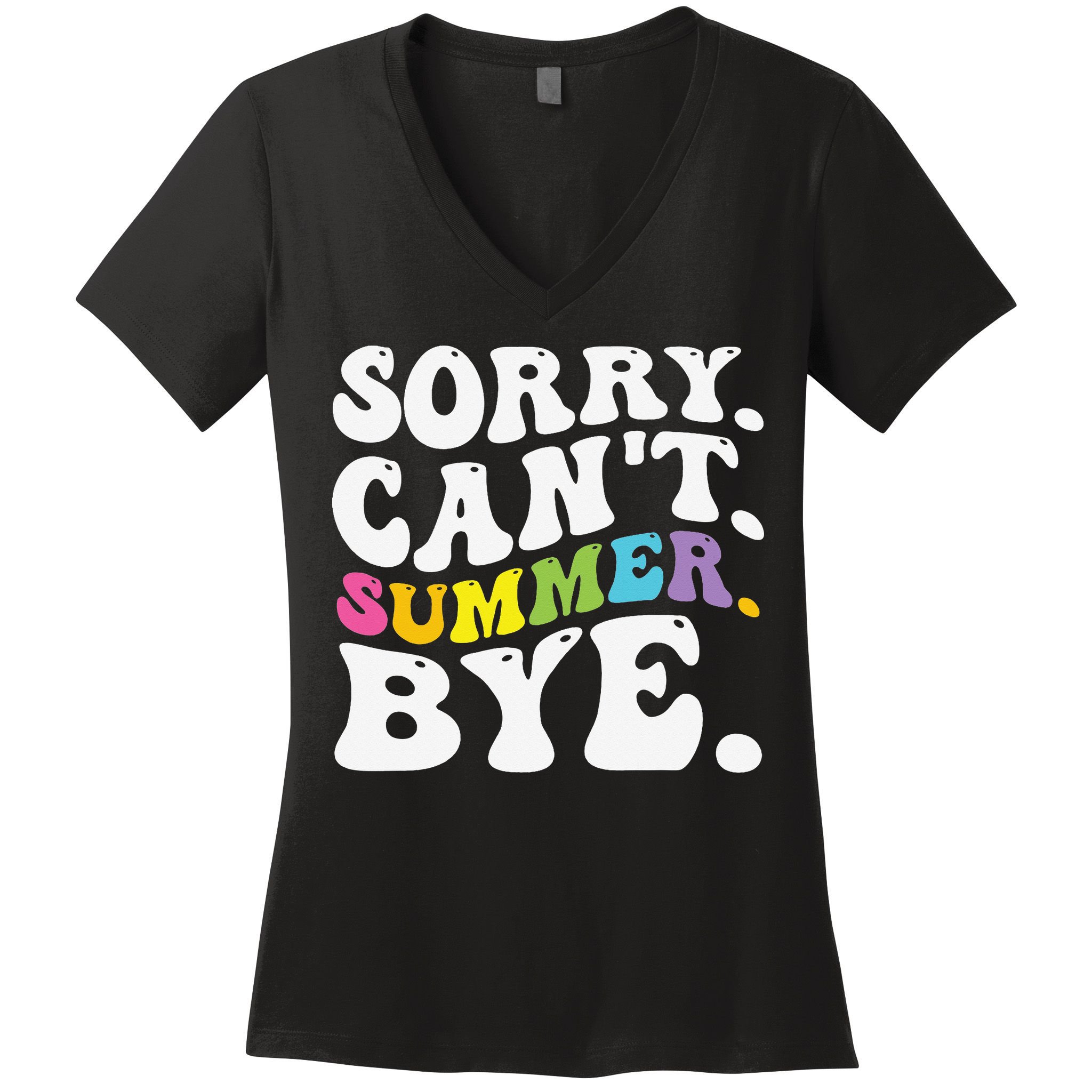 Groovy Sorry Cant Summer Bye Teacher Last Day Of School Women's V-Neck T-Shirt