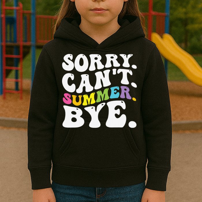 Groovy Sorry Cant Summer Bye Teacher Last Day Of School Kids Hoodie