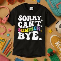 Groovy Sorry Cant Summer Bye Teacher Last Day Of School Kids T-Shirt