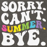 Groovy Sorry Cant Summer Bye Teacher Last Day Of School Cotton Canvas Backpack