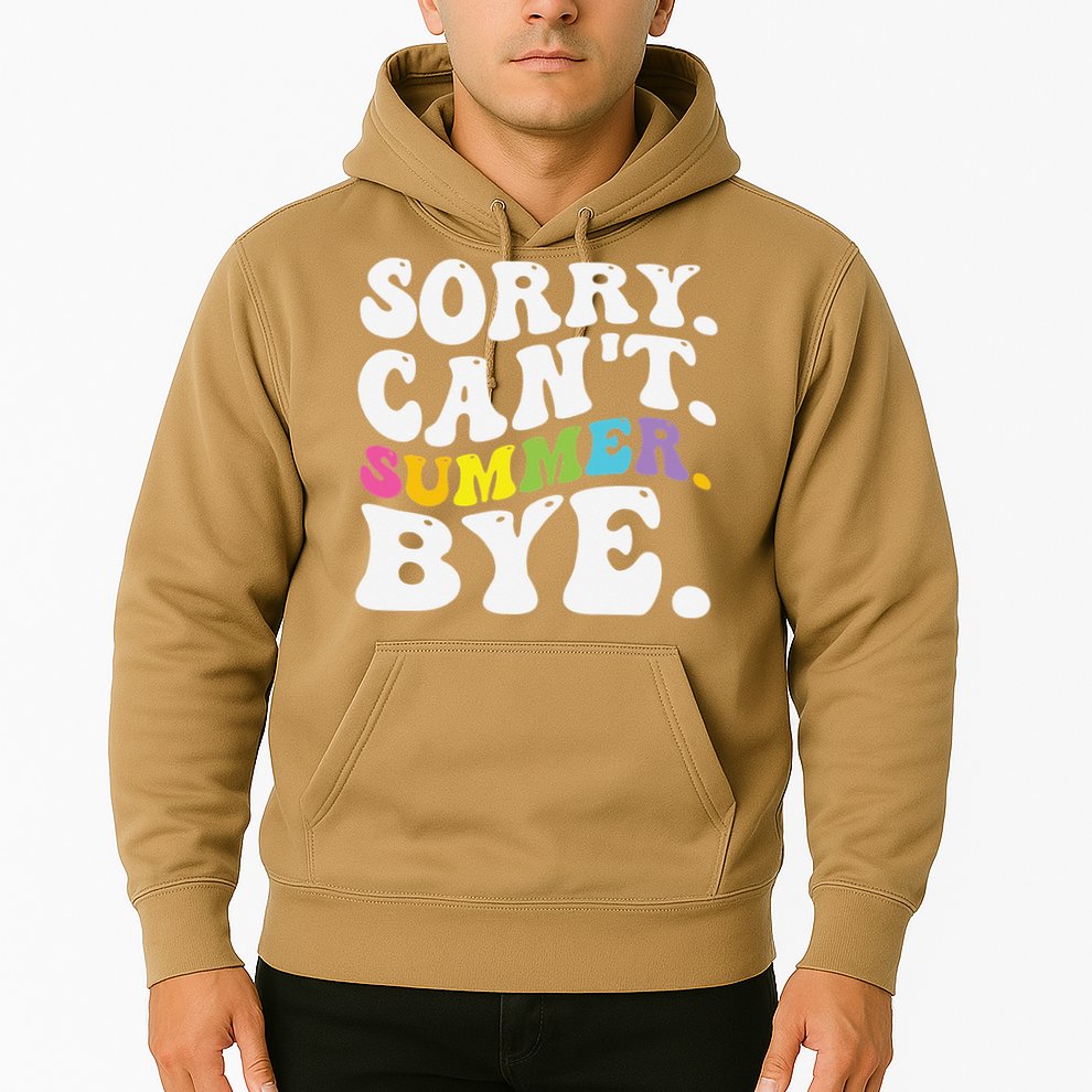Groovy Sorry Cant Summer Bye Teacher Last Day Of School Hoodie