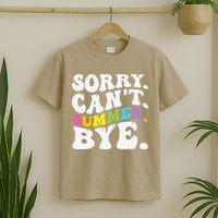Groovy Sorry Cant Summer Bye Teacher Last Day Of School T-Shirt
