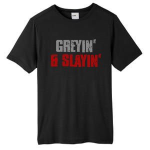 Greyin & Slayin Confident Stylish Successful Aging Awesome Tall Fusion ChromaSoft Performance T-Shirt