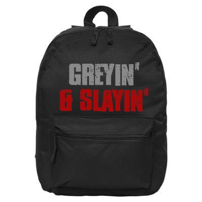 Greyin & Slayin Confident Stylish Successful Aging Awesome 16 in Basic Backpack