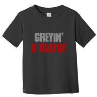 Greyin & Slayin Confident Stylish Successful Aging Awesome Toddler T-Shirt
