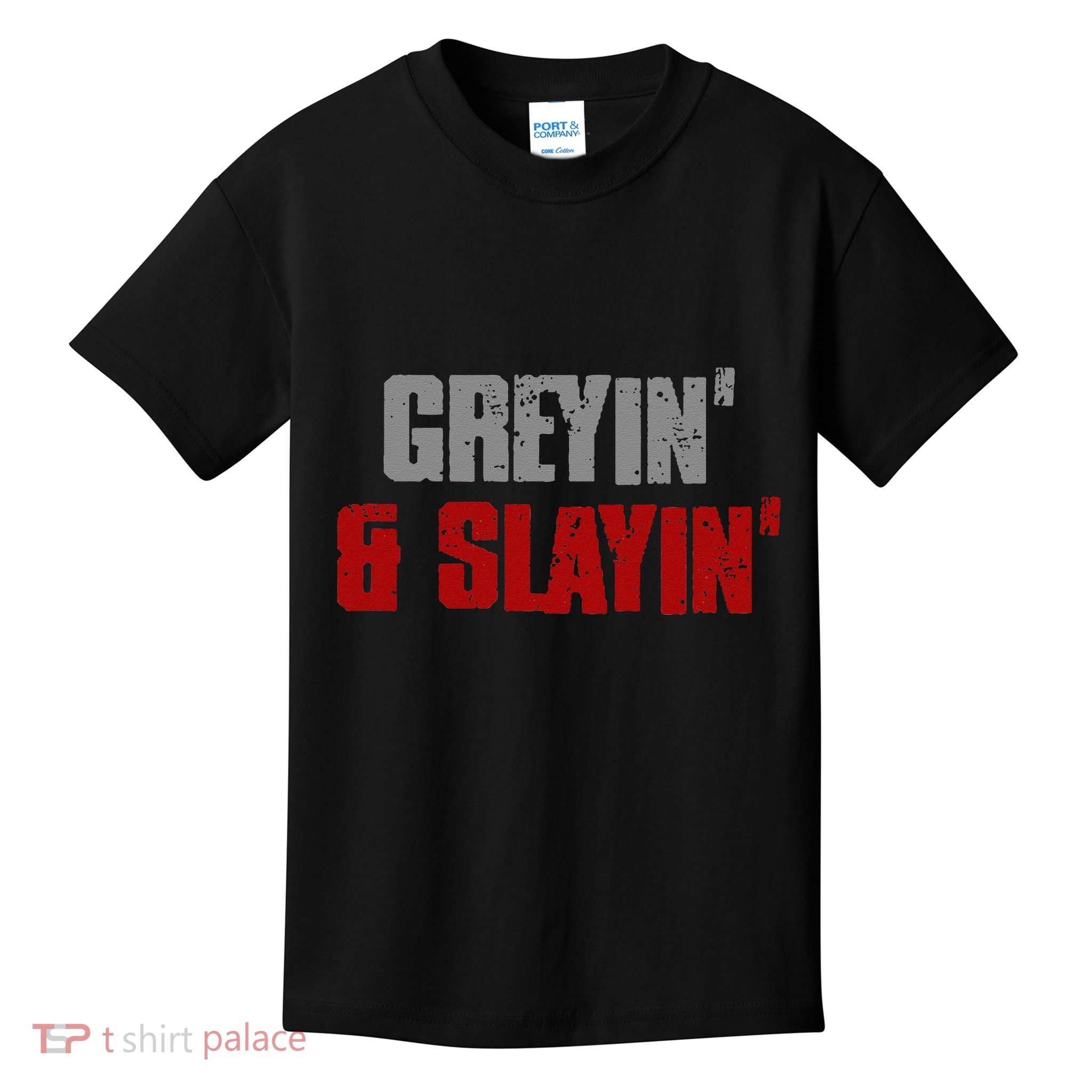 Greyin & Slayin Confident Stylish Successful Aging Awesome Kids T-Shirt
