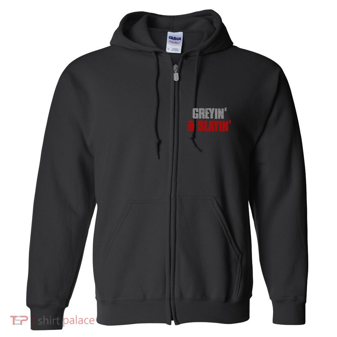Greyin & Slayin Confident Stylish Successful Aging Awesome Full Zip Hoodie
