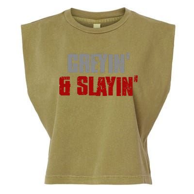 Greyin & Slayin Confident Stylish Successful Aging Awesome Garment-Dyed Women's Muscle Tee