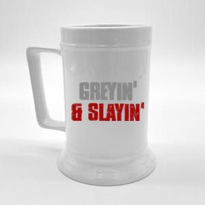 Greyin & Slayin Confident Stylish Successful Aging Awesome Beer Stein