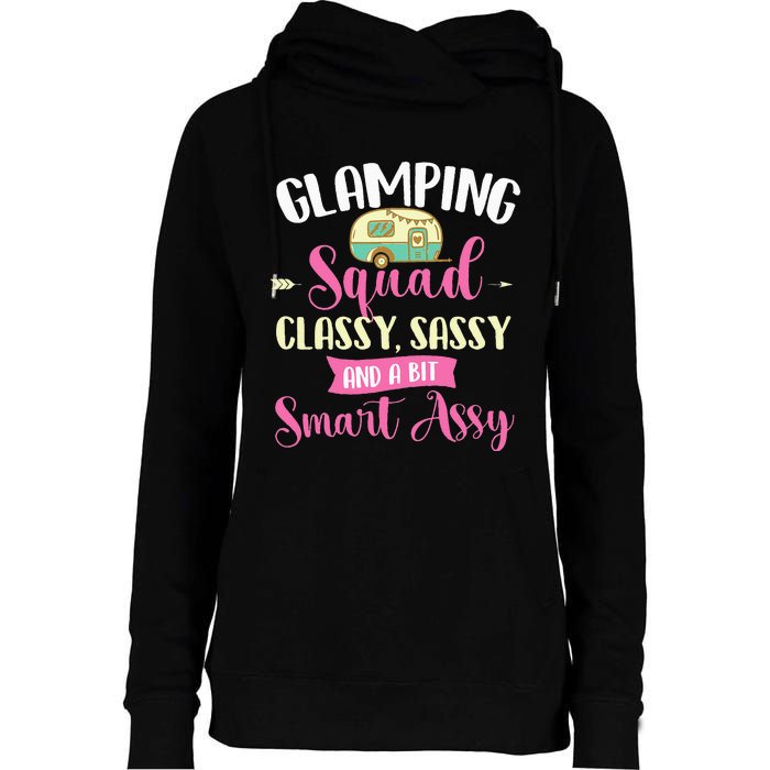 Glamping Squad Classy Sassy Glamper Glamorous Camping Camper Womens Funnel Neck Pullover Hood