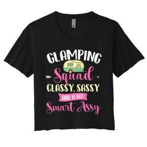 Glamping Squad Classy Sassy Glamper Glamorous Camping Camper Women's Crop Top Tee