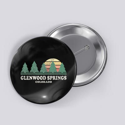 Glenwood Springs Co Vintage Throwback Retro 70s Design Button