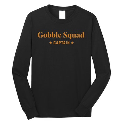 Gobble Squad Captain Gobble Gobble Gobble Long Sleeve Shirt