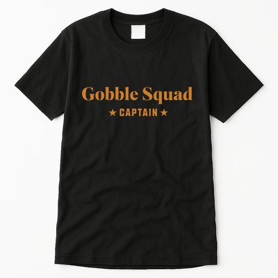 Gobble Squad Captain Gobble Gobble Gobble Tall T-Shirt