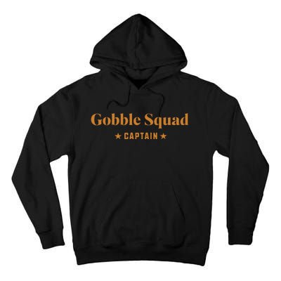 Gobble Squad Captain Gobble Gobble Gobble Tall Hoodie