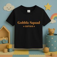 Gobble Squad Captain Gobble Gobble Gobble Toddler T-Shirt