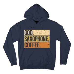 God Saxophone Coffee Saxophonist Saxist Sax Church Saxophone Hoodie