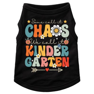 Groovy Some Call It Chaos We Call It Kindergarten Teachers Doggie Tank