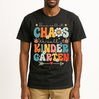 Groovy Some Call It Chaos We Call It Kindergarten Teachers Tall T-Shirt