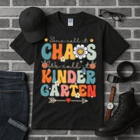 Groovy Some Call It Chaos We Call It Kindergarten Teachers Tall T-Shirt