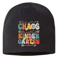 Groovy Some Call It Chaos We Call It Kindergarten Teachers Sustainable Beanie