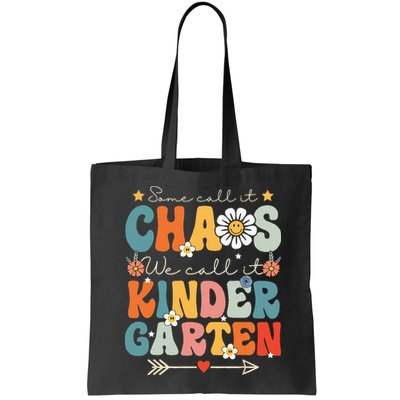 Groovy Some Call It Chaos We Call It Kindergarten Teachers Bag