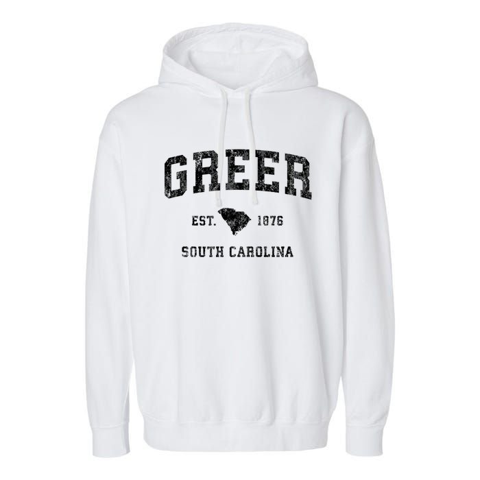 Greer South Carolina Sc Vintage Established Athletic Sports Design Garment-Dyed Fleece Hoodie