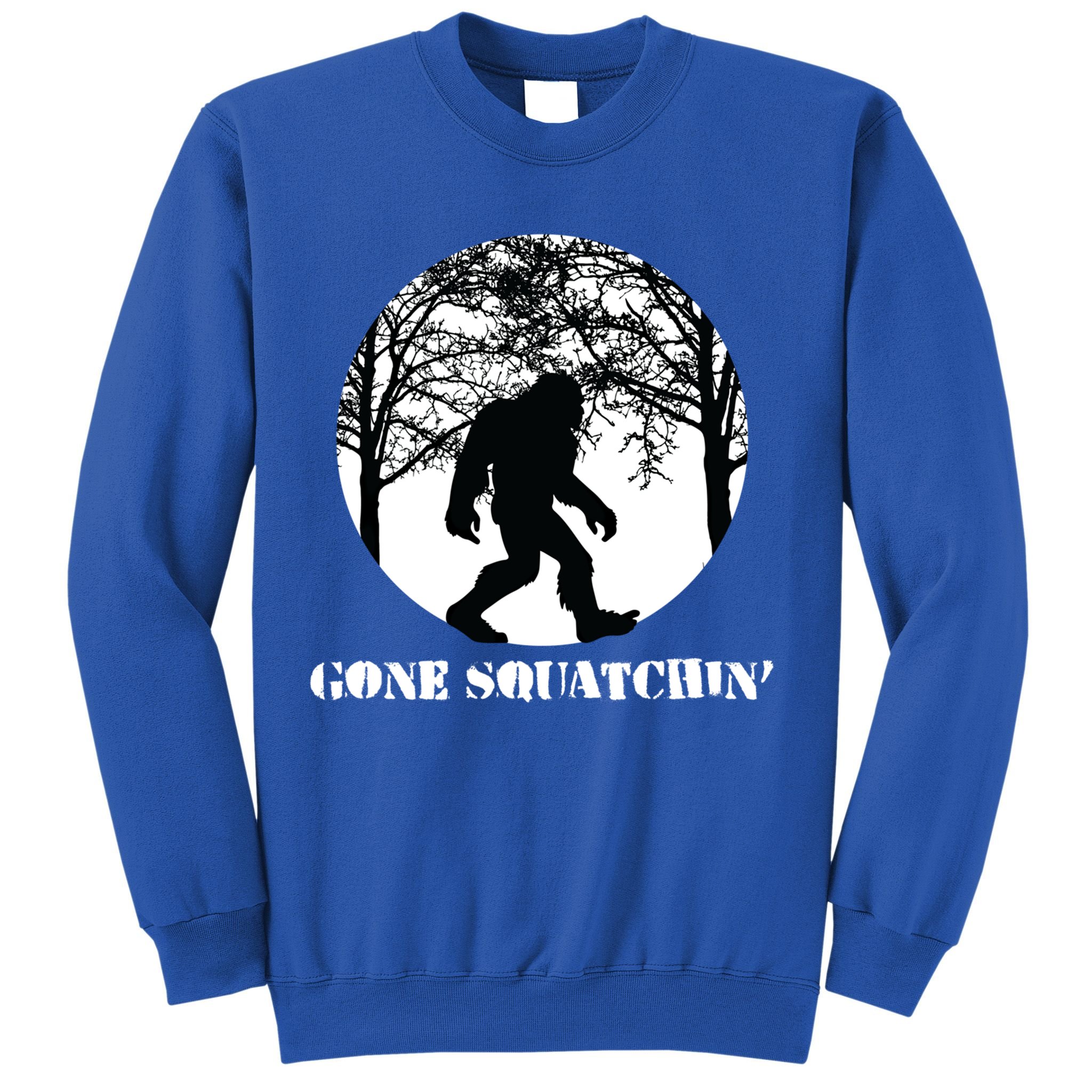 Gone Squatchin Cryptid Sasquatch Bigfoot Hunter Great Gift Sweatshirt