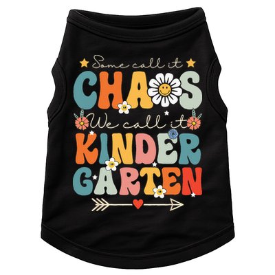 Groovy Some Call It Chaos We Call It Kindergarten Teachers Doggie Tank