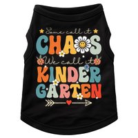 Groovy Some Call It Chaos We Call It Kindergarten Teachers Doggie Tank