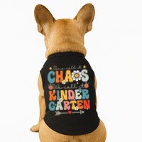 Groovy Some Call It Chaos We Call It Kindergarten Teachers Doggie Tank